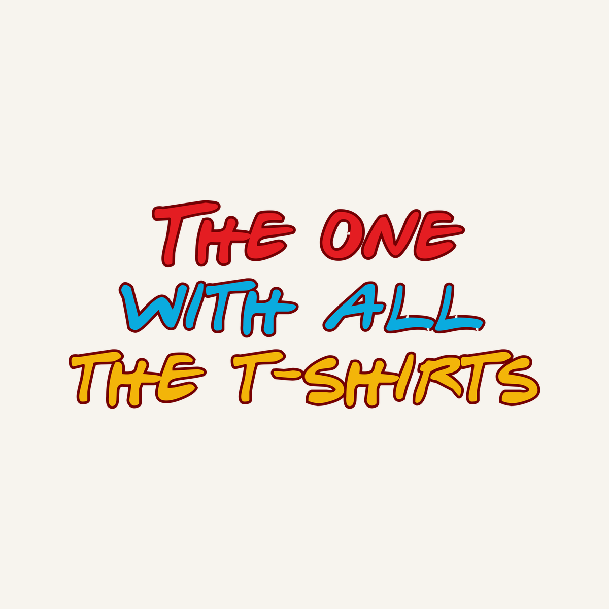 The One With All the Tees