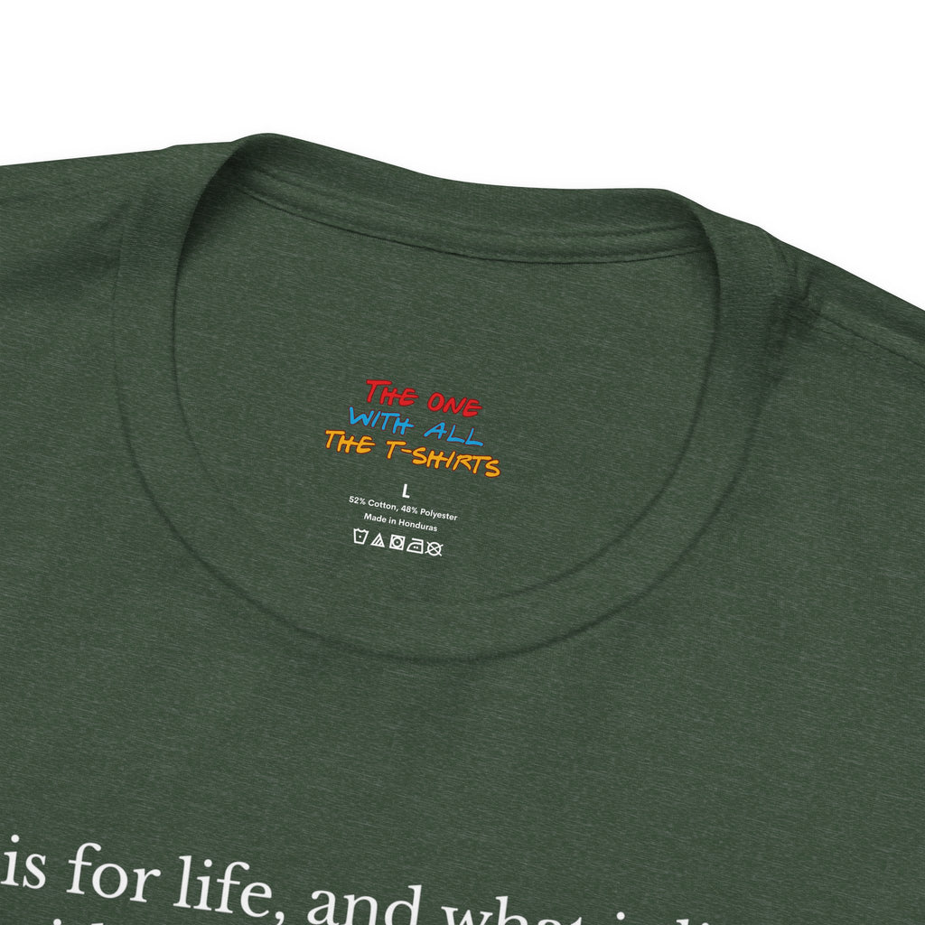 L is For Life Quote T-Shirt – Ross Inspired