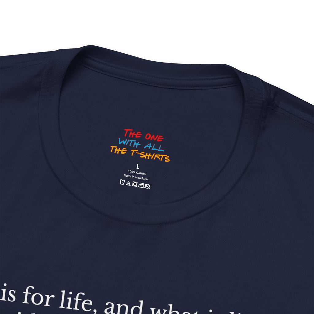 L is For Life Quote T-Shirt – Ross Inspired