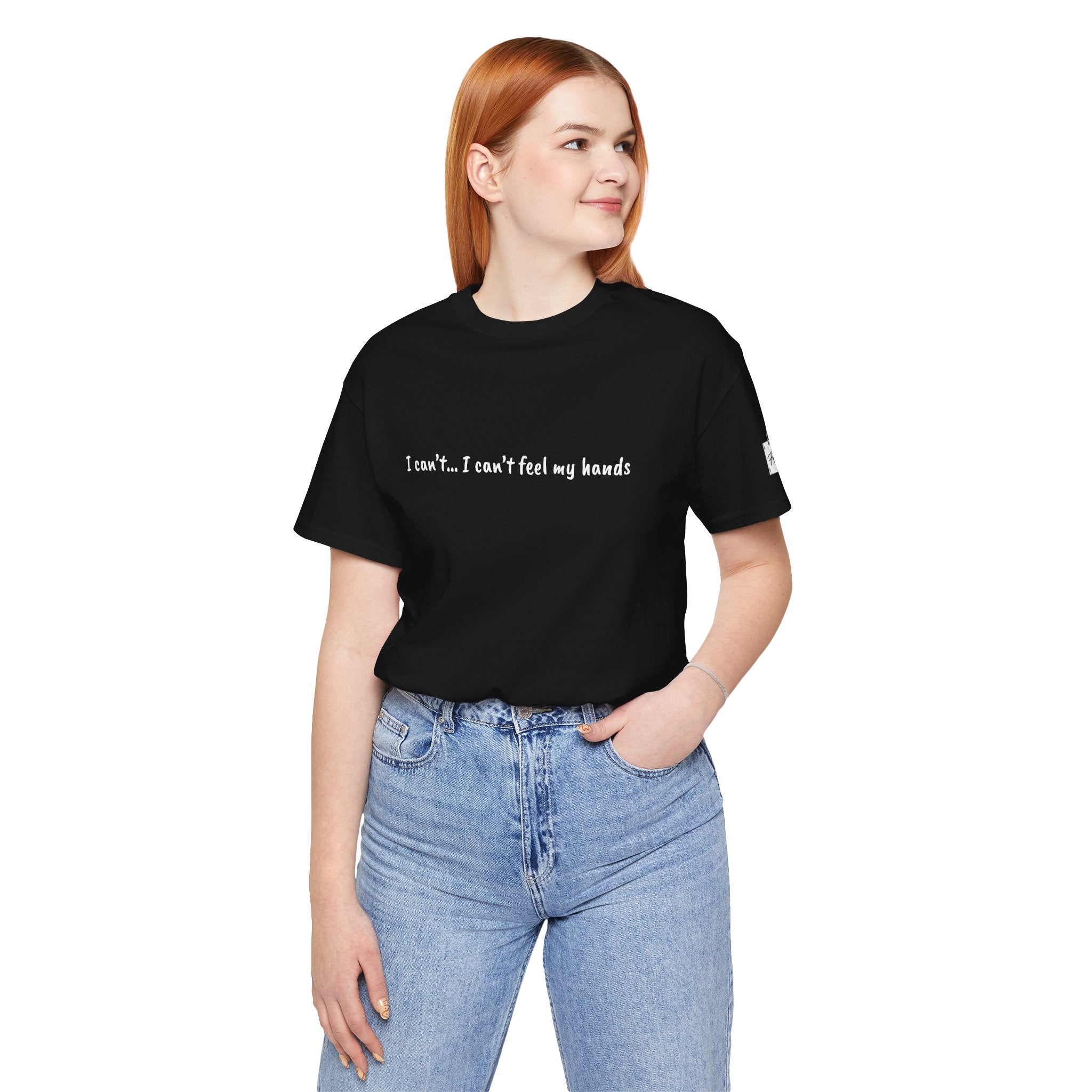 I can’t… I can’t feel my hands  Quote T-Shirt – Rachel Inspired