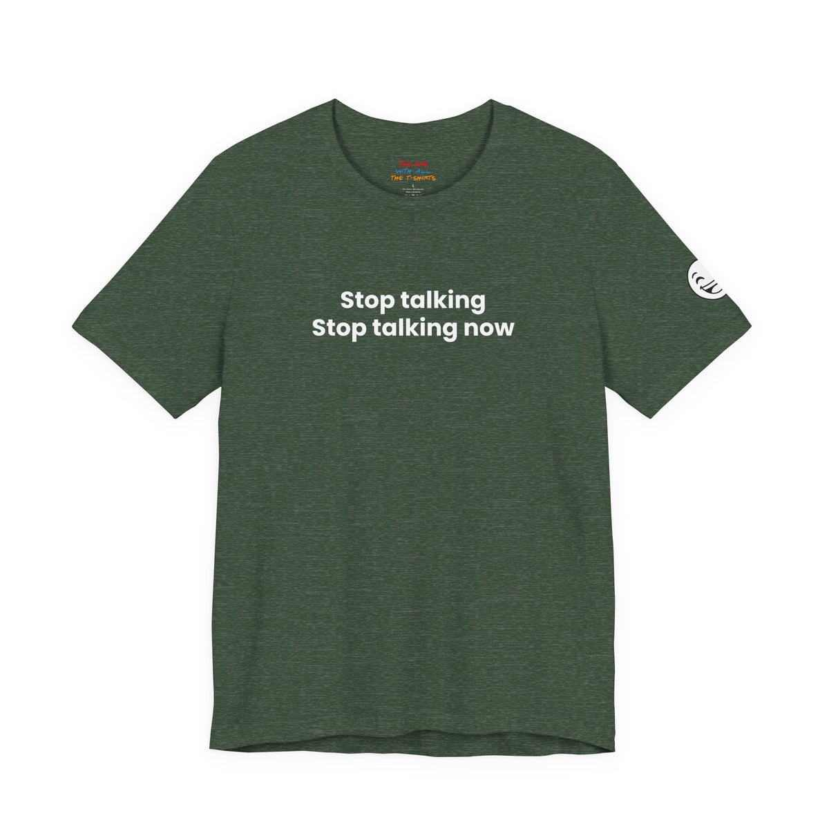 Stop talking. Stop talking now - Chandler inspired