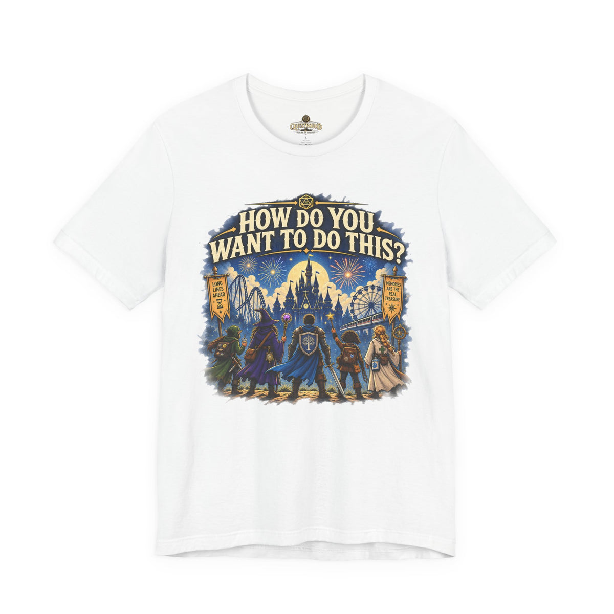 How Do You Want to Do This? Fantasy Adventure T-Shirt