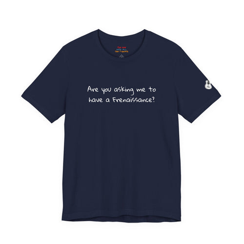 Are you asking me to have a Frenaissance? – Phoebe Inspired