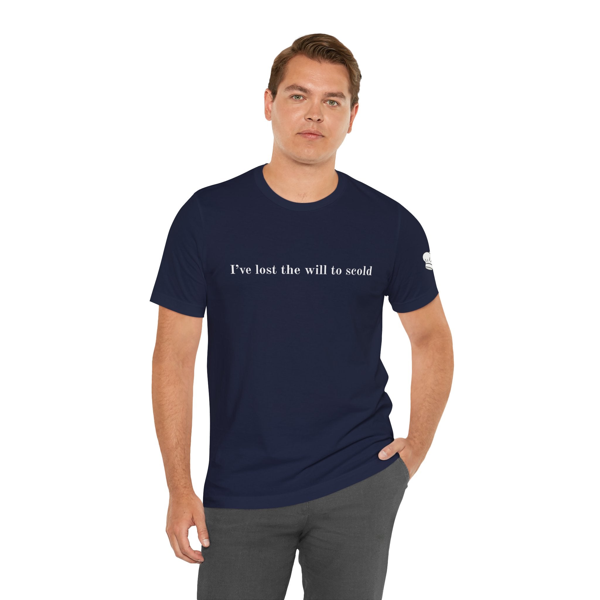 I’ve Lost the Will to Scold Quote T-Shirt – Monica Inspired