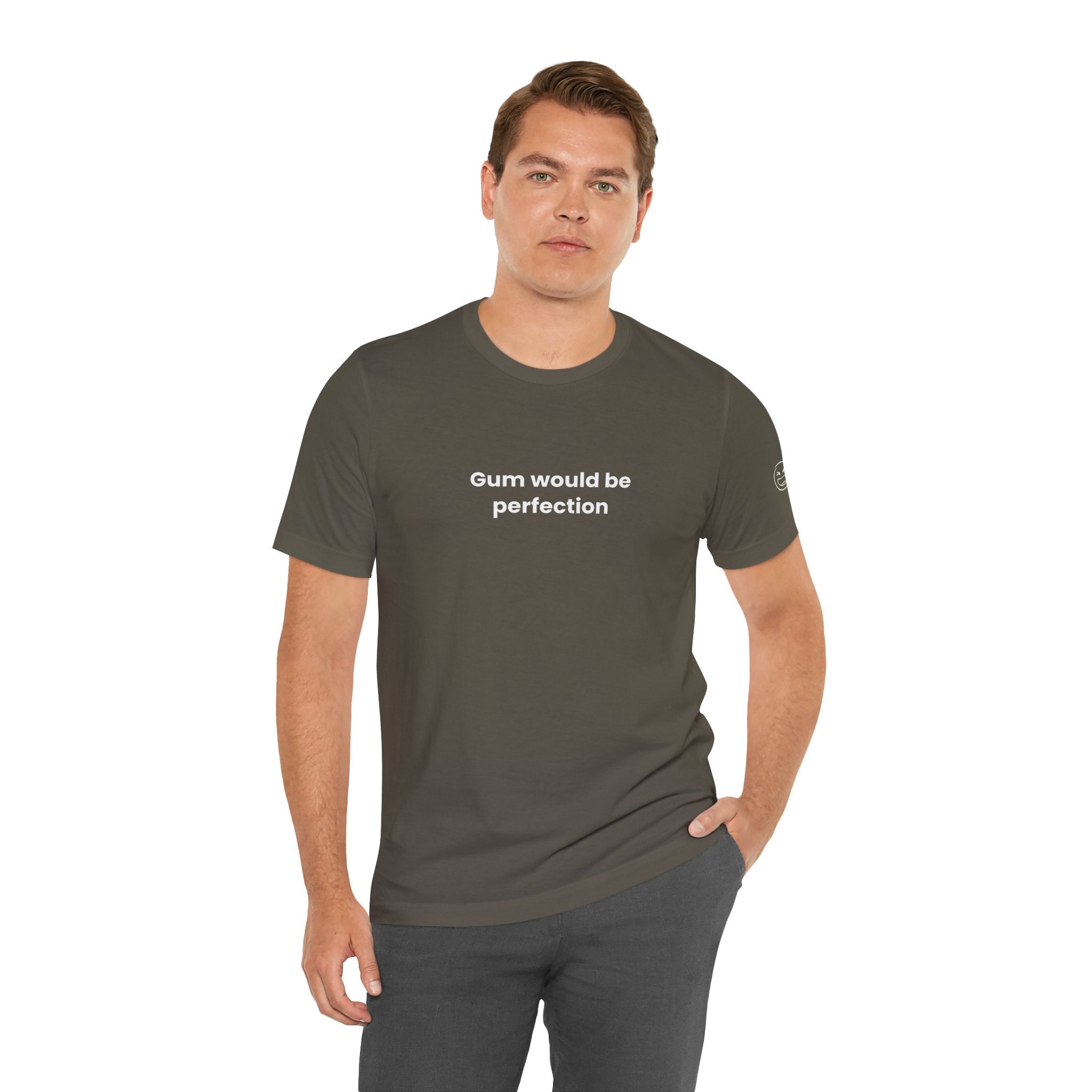 Gum Would Be Perfection Quote T-Shirt – Chandler Inspired