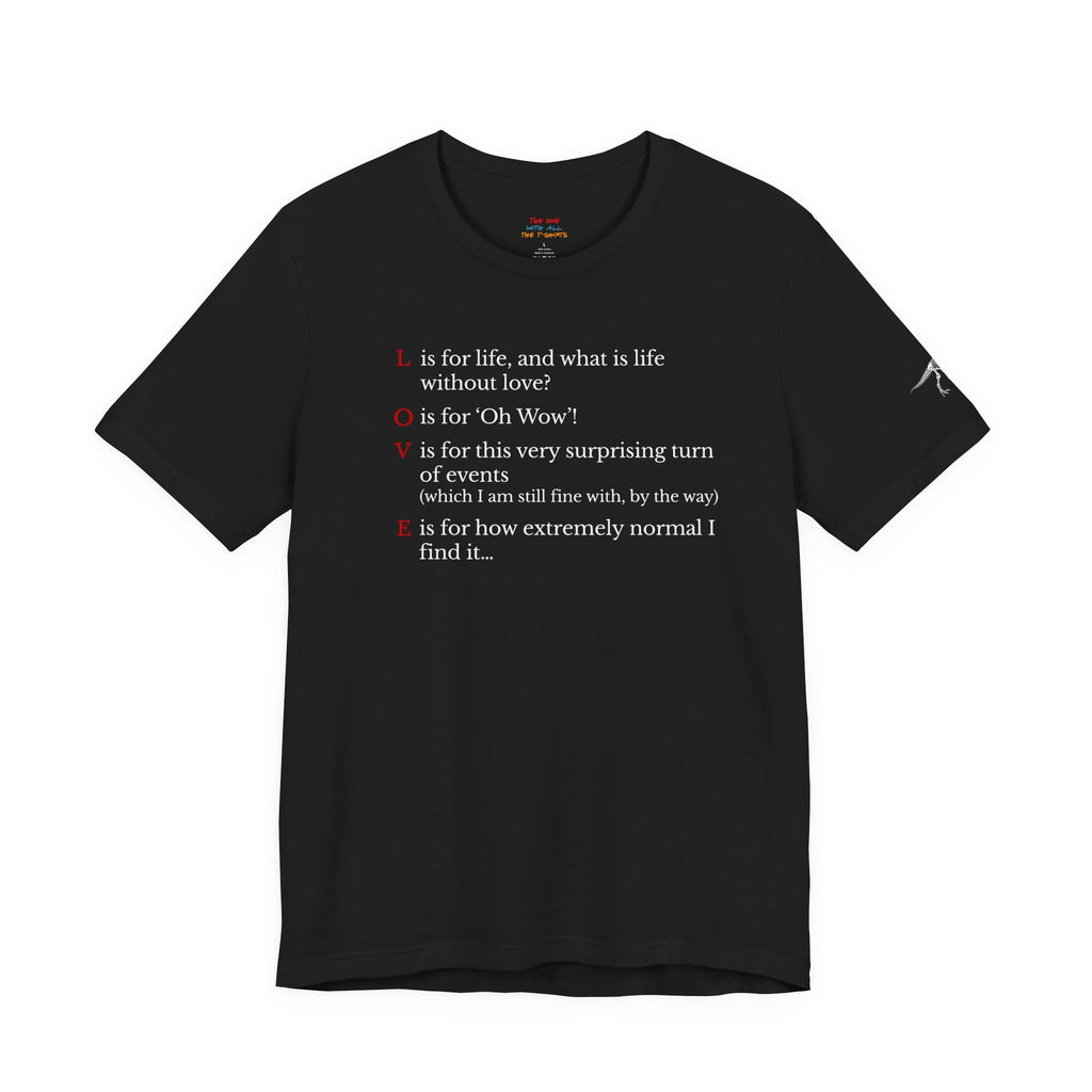 L is For Life Quote T-Shirt – Ross Inspired