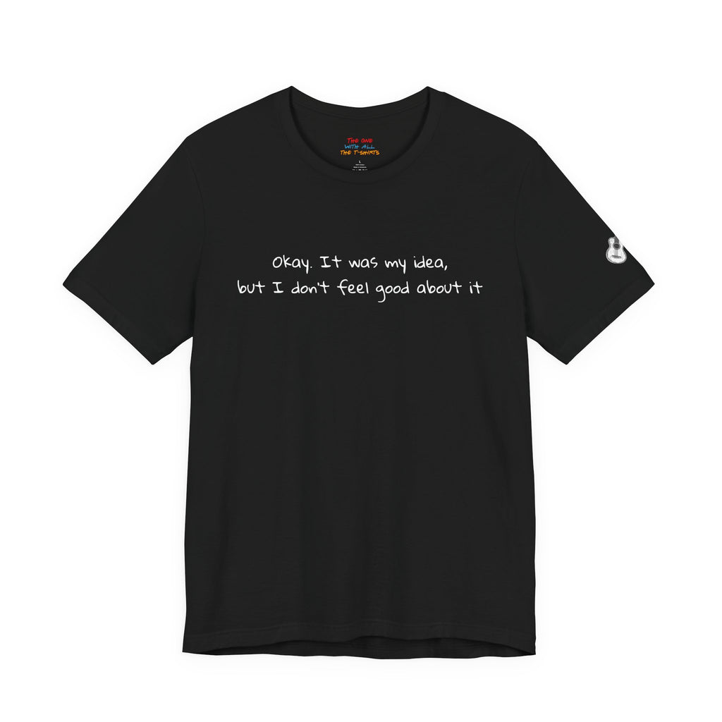 Okay. It was my idea, but I don’t feel good about it – Phoebe Inspired