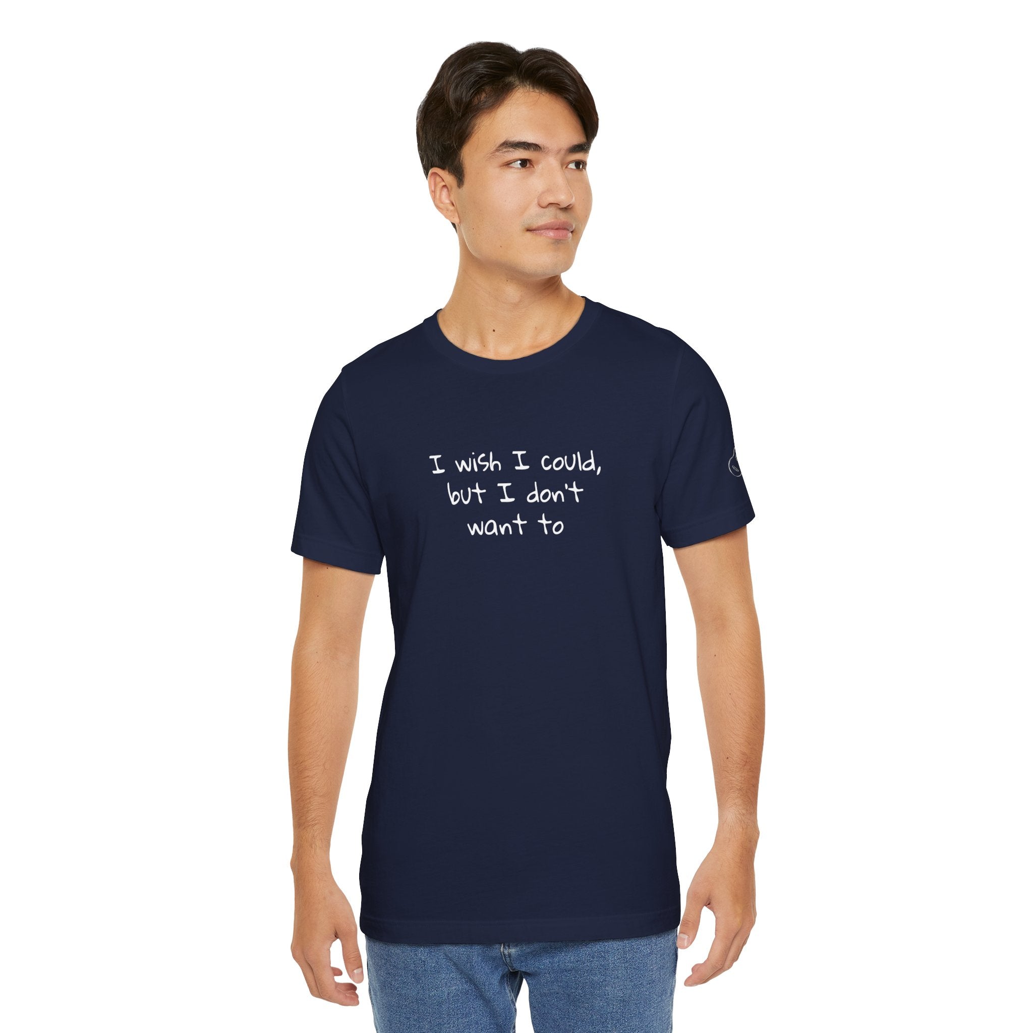 I Wish I Could But I Don’t Want To Quote T-Shirt – Phoebe Inspired
