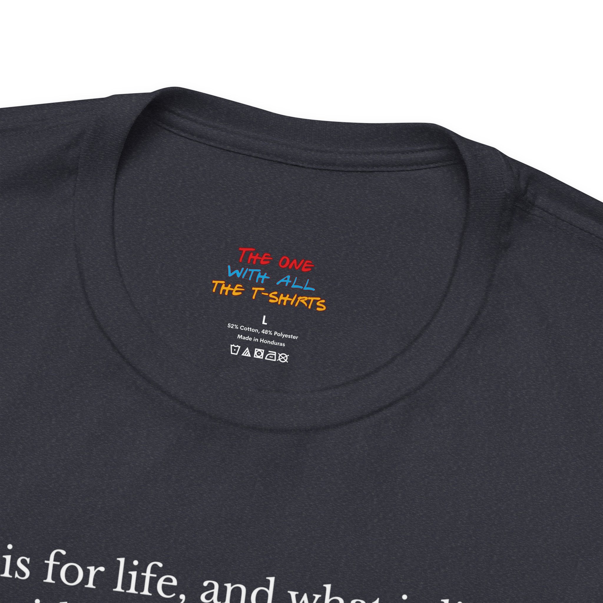 L is For Life Quote T-Shirt – Ross Inspired