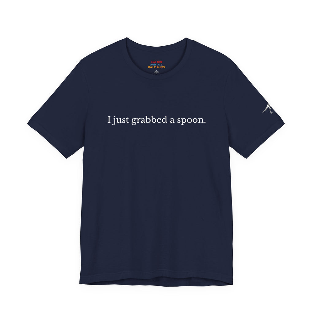 I just grabbed a spoon.