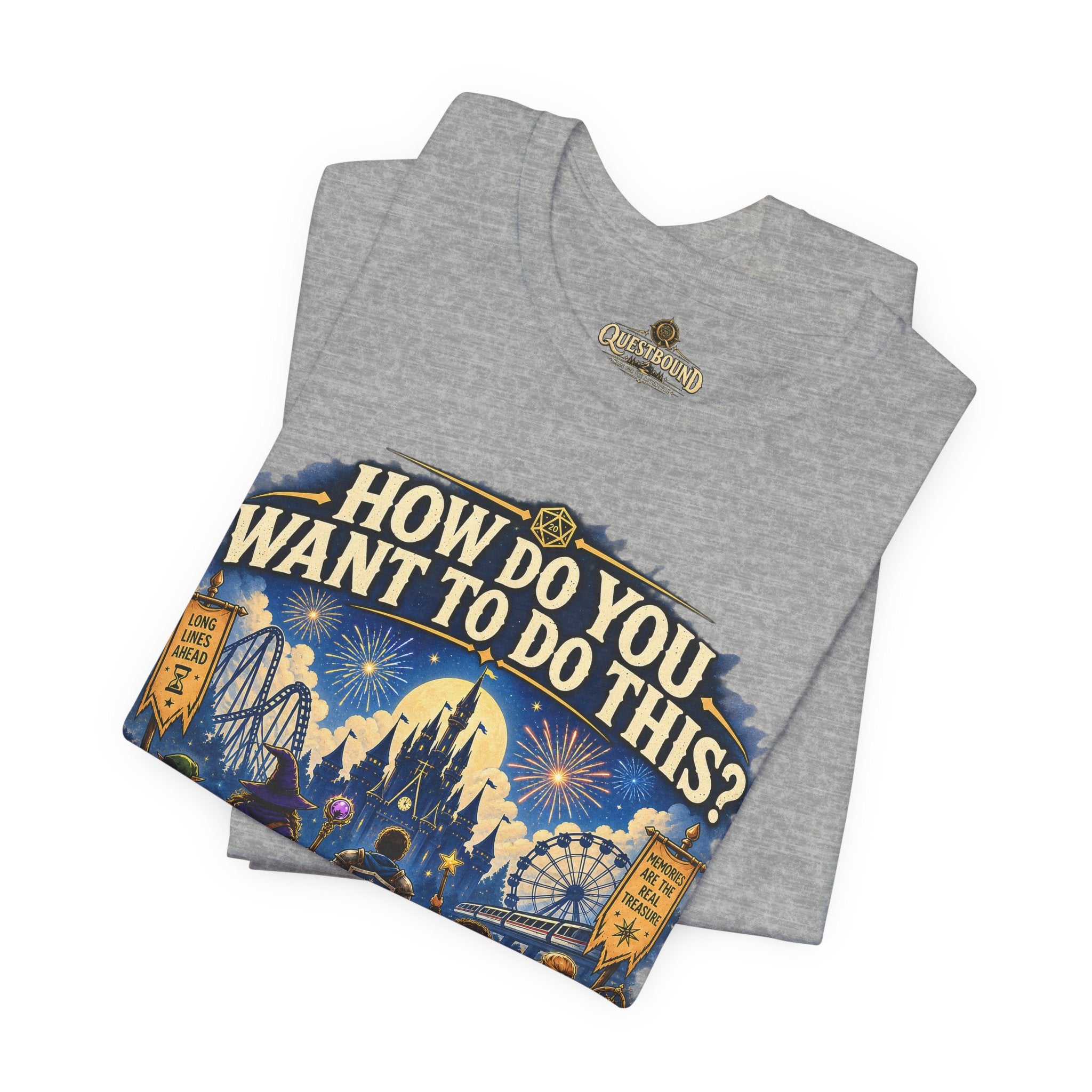 How Do You Want to Do This? Fantasy Adventure T-Shirt