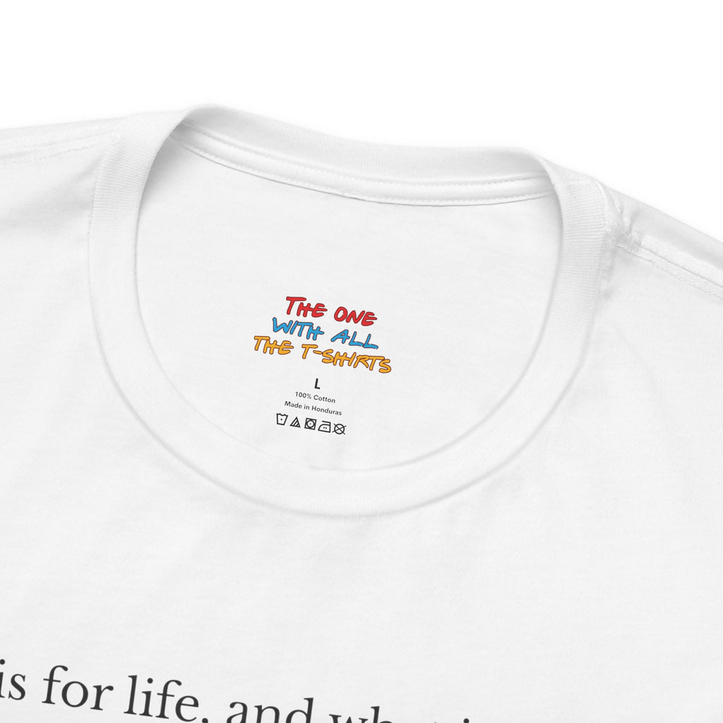 L is For Life Quote T-Shirt – Ross Inspired