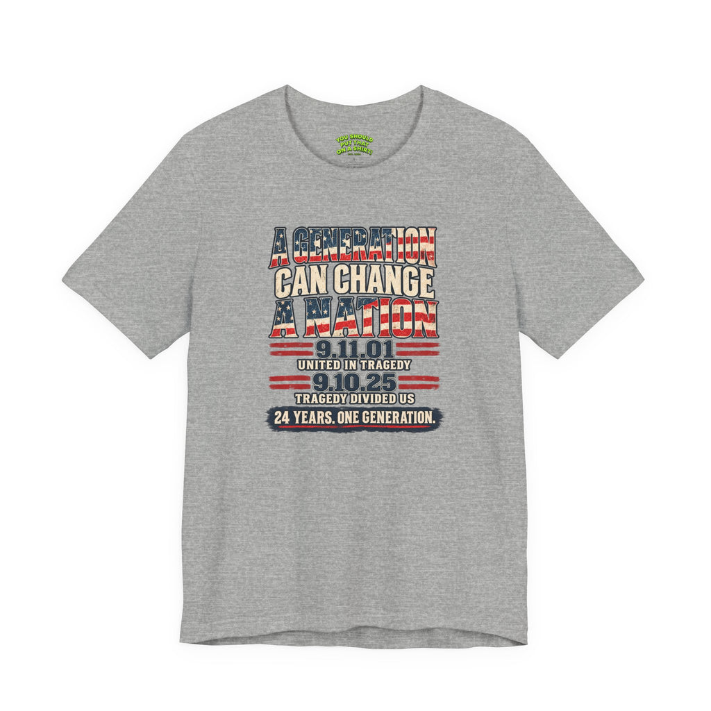 A Generation Can Change a Nation | Patriotic Graphic Tee