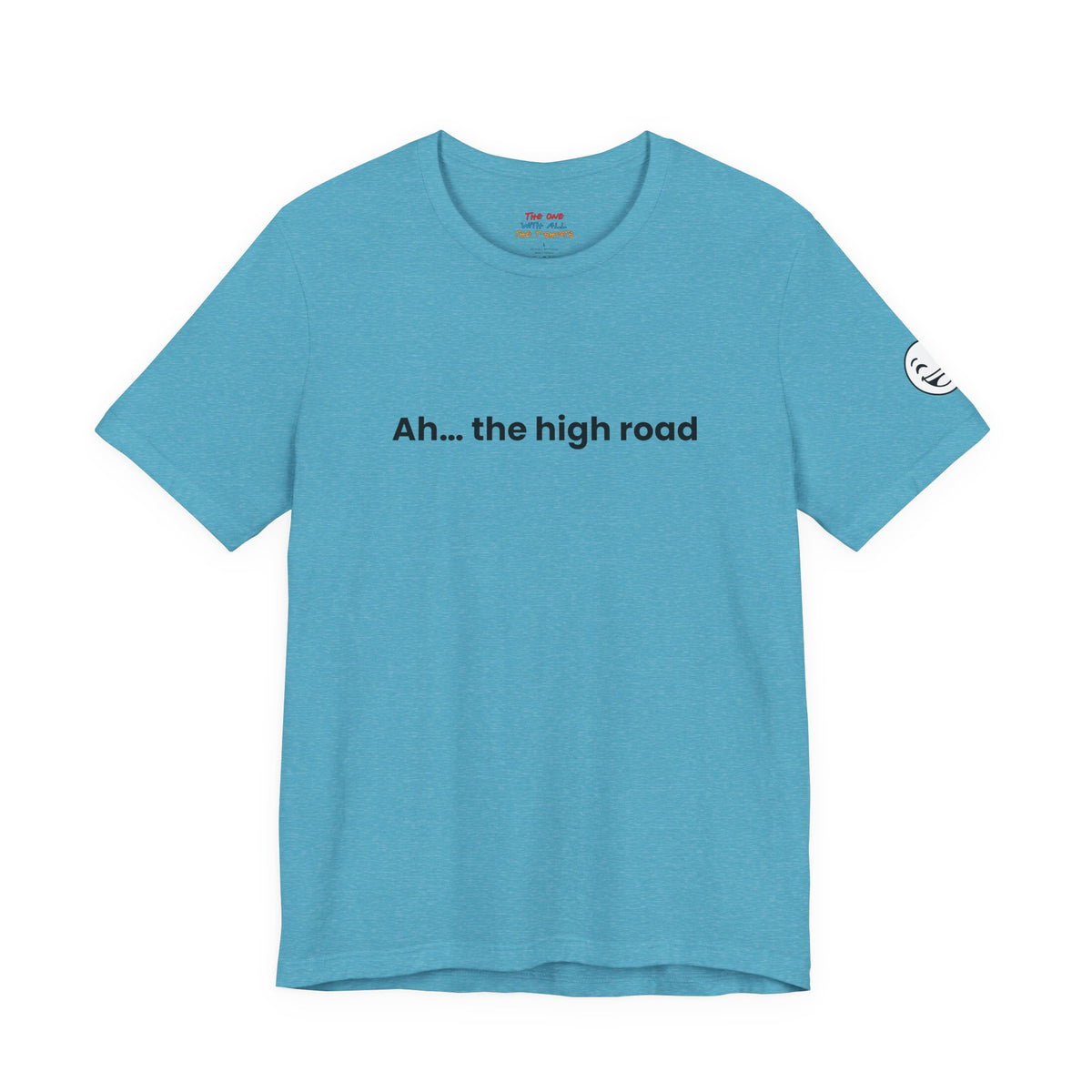 Ah… the high road