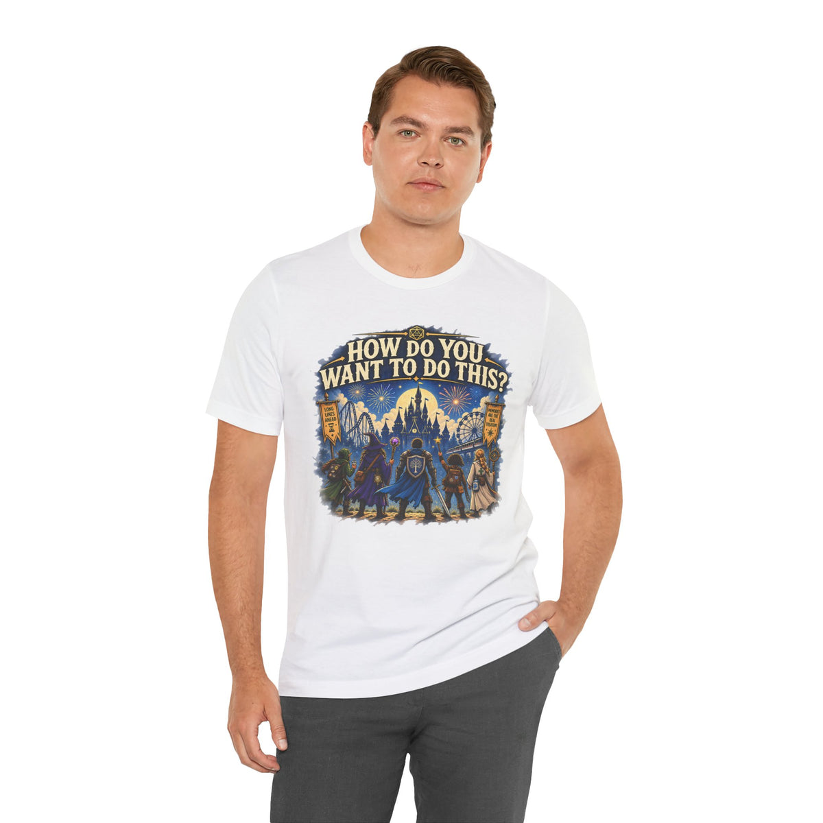 How Do You Want to Do This? Fantasy Adventure T-Shirt
