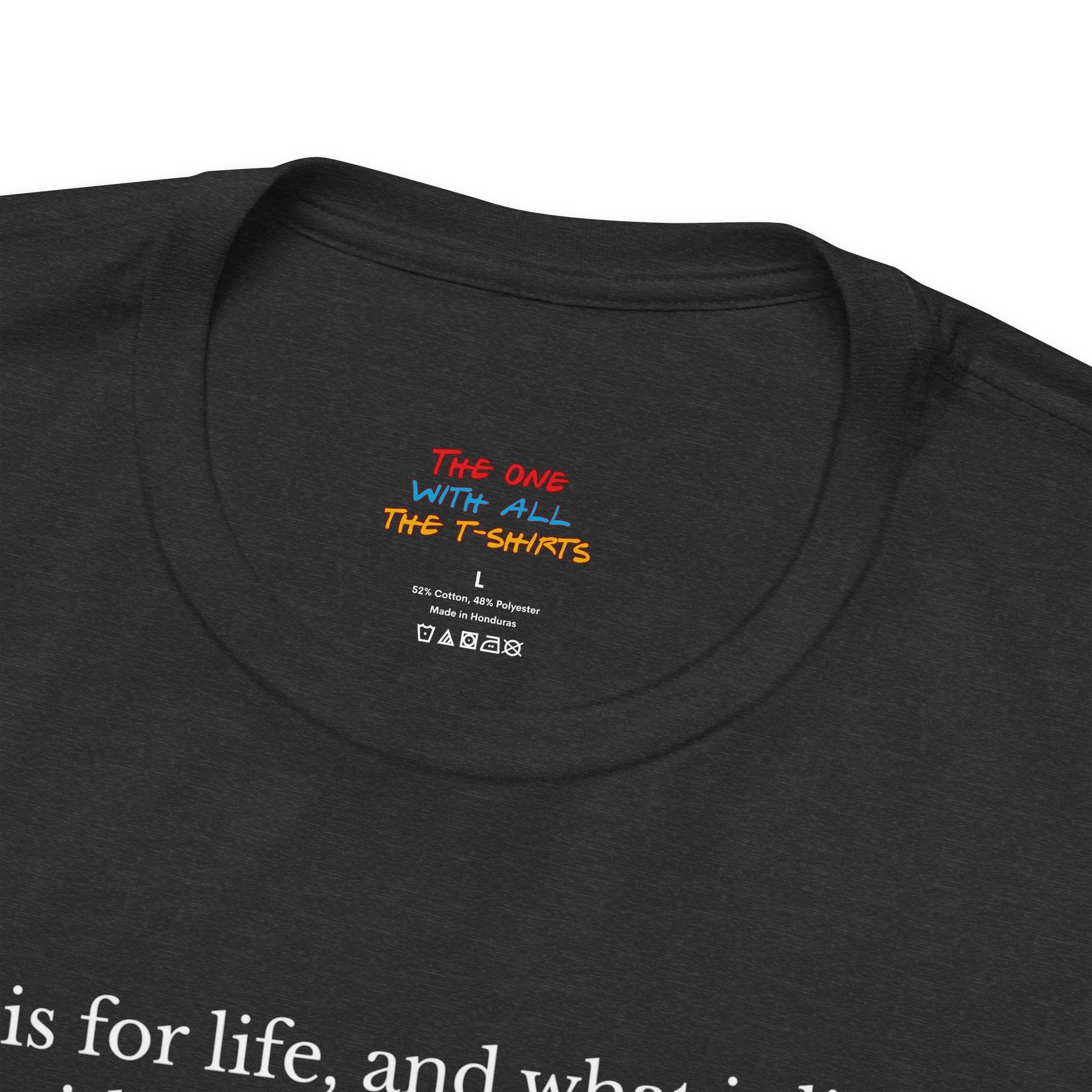 L is For Life Quote T-Shirt – Ross Inspired