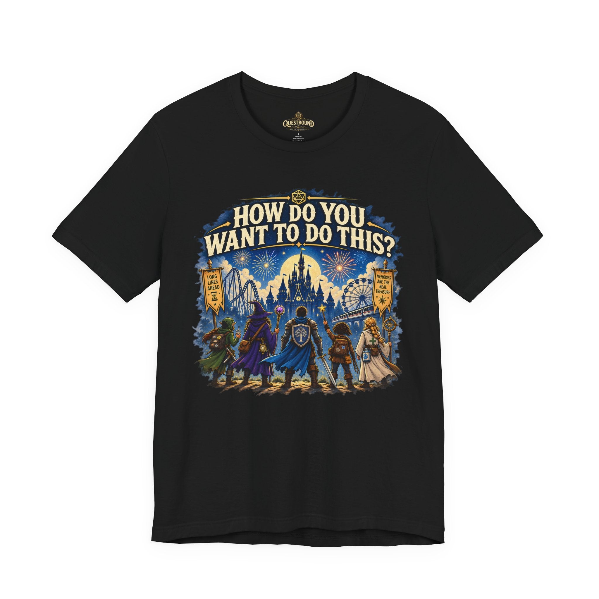 How Do You Want to Do This? Fantasy Adventure T-Shirt