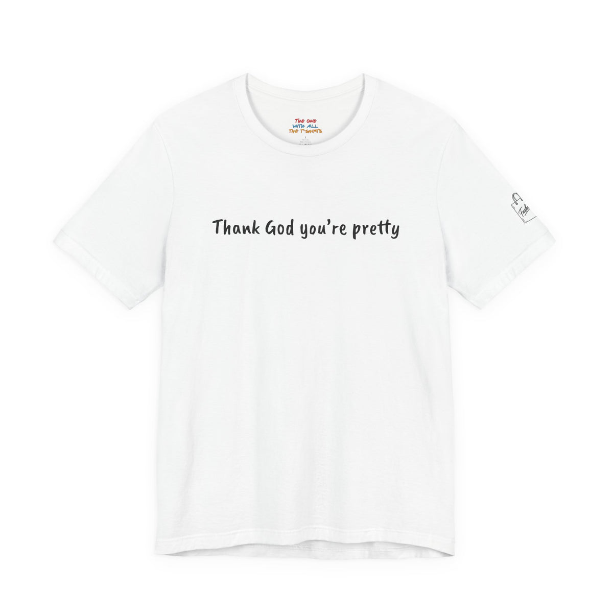 Thank God you’re pretty – Rachel Inspired